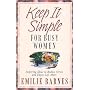 Keep It Simple for Busy Women: Inspiring Ideas to Reduce Stress and Enjoy Life More