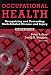 Occupational Health: Recognizing and Preventing Work-Related Disease and Injury
