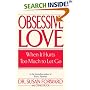 Obsessive Love: When It Hurts Too Much to Let Go