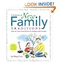 The Book of New Family Traditions: How to Create Great Rituals for Holidays & Everydays
