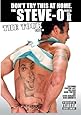 Don't Try This At Home - The Steve-O Video Vol. 2