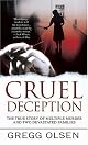 Cruel Deception: A Mother's Deadly Game, a Prosecutor's Crusade for Justice (St. Martin's True Crime Library)
