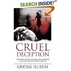Click here to buy Cruel Deception: A Mother's Deadly Game, a Prosecutor's Crusade... by  Gregg Olsen.