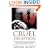 Cruel Deception: A Mother's Deadly Game, a Prosecutor's Crusade for Justice (St. Martin's True Crime Library)