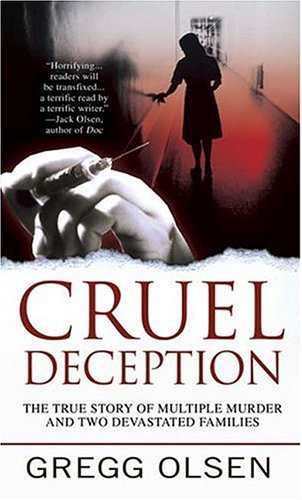 Cruel Deception: A Mother's Deadly Game, a Prosecutor's Crusade for Justice (St. Martin's True Crime... by St. Martin's True Crime