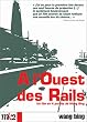 A l'ouest des rails - Edition 4 DVD
