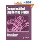 Click here to buy Computer Aided Engineering Design by  Anupam Saxena and Birendra Sahay.