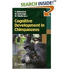 Click here to buy Cognitive Development in Chimpanzees by  Tetsuro Matsuzawa, Masaki Tomonaga, and Masayuki Tanaka.