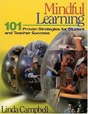 Mindful Learning: 101 Proven Strategies for Student and Teacher Success