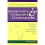 Augmentative & Alternative Communication: Supporting Children & Adults With Complex Communication Needs