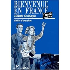 Bienvenue En France: Cahier d'Exercices 2