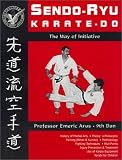 Sendo-Ryu Karatedo: The Way of Initiative
