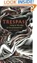 Trespass: Living at the Edge of the Promised Land