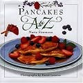 Pancakes A to Z (A to Z Cookbooks)