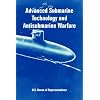 Advanced Submarine Technology and Antisubmarine Warfare