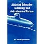 Advanced Submarine Technology And Antisubmarine Warfare