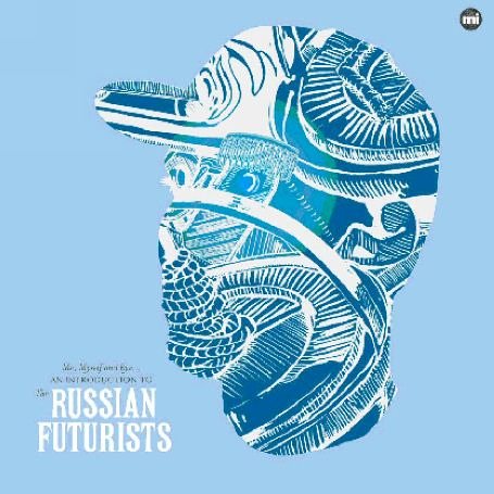CD-Charts  Search : Me Myself and Rye: An Introduction to the Russian Futurists [VINYL]
