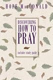 Discovering How to Pray