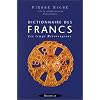 Dictionnaire des Francs. Les temps m�rovingiens
