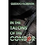 in the talons of the condor