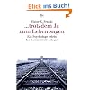 ... trotzdem Ja zum Leben sagen: Ein Psychologe erlebt das Konzentrationslager