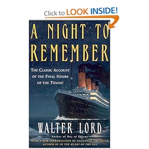 A Night To Remember - Walter Lord