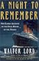 A Night to Remember: The Classic Account of the Final Hours of the Titanic