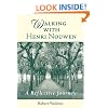 Walking with Henri Nouwen: A Reflective Journey