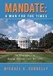 Mandate: A Man for the Times The Presidency of George Herman "Ted" Williams