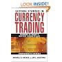 Getting Started in Currency Trading: Winning in Today's Hottest Marketplace (Getting Started In.....)