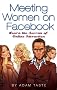 Meeting Women On Facebook