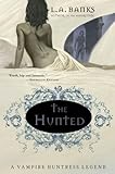 The Hunted (A Vampire Huntress Legend)
