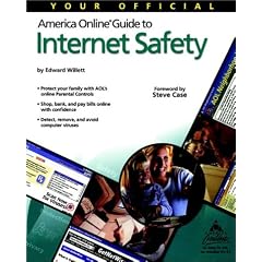 Your Official America Online< Guide to Internet SA Fety (AOL Press)