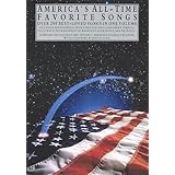 America's All-Time Favorite Songs - Piano/Vocal/Guitar Songbook