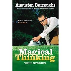 Magical Thinking: True Stories