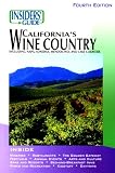 Insiders Guide to Californias Wine Country