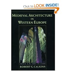 Medieval Architecture in Western Europe: From A.D. 300 to 1500 Includes CD