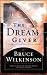 The Dream Giver: Following Your God-Given Destiny