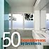 50 Great Bathrooms by Architects (By Architects)