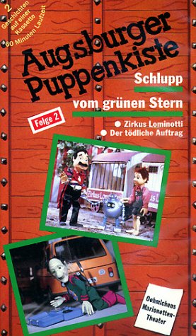 Augsburger Puppenkiste - Schlupp vom grünen Stern 2: Zirkus Lominotti / Der tödliche Auftrag