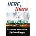 Here, there & everywhere