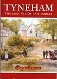 Tyneham : the lost village of Dorset