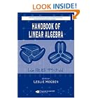 Handbook of Linear Algebra (Discrete Mathematics and Its Applications) by Leslie Hogben