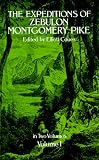 The Expeditions of Zebulon Montgomery Pike