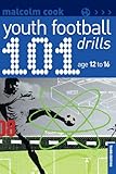 101 youth football drills : age 12 to 16