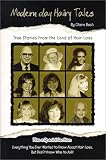Modern Day Hairy Tales: True Stories from the Land of Hair Loss
