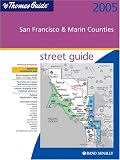 Thomas Guide 2005 San Francisco and Marin Counties: Street Guide and Directory
