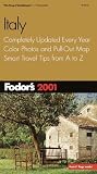 Fodor's Italy 2001: Completely Updated Every Year, Color Photos and Pull-Out Map, Smart Travel Tips from A to Z (Fodor's Gold Guides)