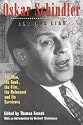 Oskar Schindler and His List: The Man, the Book, the Film, the Holocaust and Its Survivors