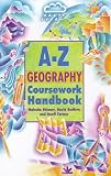 The A-Z Geography Coursework Handbook (A-Z Handbooks)